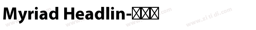 Myriad Headlin字体转换
